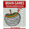 Brain Games Preschool Workbook for Kids Fruits: (5+ Years)
