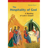 The Hospitality of God: A Reading of Luke's Gospel