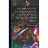 Indian Nights' Entertainment, or, Folk-tales From the Upper Indus