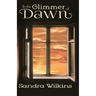 In the Glimmer of Dawn