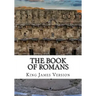 The Book of Romans (KJV) (Large Print)