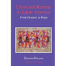 Crisis and Reform in Latin America: From Despair to Hope