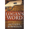 Logan's Word: A Logan Family Western-Book 1
