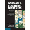 Insurance and Behavioral Economics