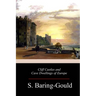 Cliff Castles and Cave Dwellings of Europe