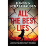 All the Best Lies: A Mystery