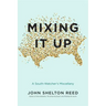 Mixing It Up: A South-Watcher's Miscellany