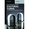 Cultural Turns: New Orientations in the Study of Culture