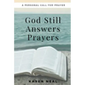 God Still Answers Prayers