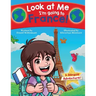 Look at Me I'm going to France!: A Bilingual Adventure!