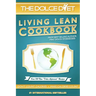 The Dolce Diet: Living Lean Cookbook