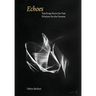 Echoes: Teachings from the Past, Wisdom for the Present