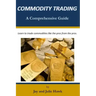 Commodity Trading: A Comprehensive Guide
