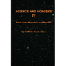 Science and Sorcery IV: Tales Mysterious and Macabre