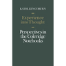 Experience Into Thought: Perspectives in the Coleridge Notebooks
