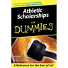 Athletic Scholarships for Dummies