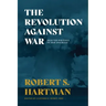 The Revolution Against War: Selected Writings on War and Peace