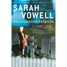 Assassination Vacation