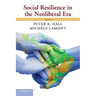 Social Resilience in the Neoliberal Era