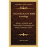 The Mystic Key or Bible Astrology: Being a Scientific and Philosophic Explanation of Bible Characters 1927
