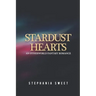 Stardust Hearts: An Otherworld Fantasy Romance. 3 books in 1: The Far Side, The Long Shot, The Last Stand