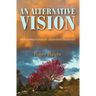 An Alternative Vision