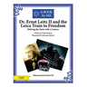 Dr. Ernst Leitz II and the Leica Train to Freedom: Defying the Nazis with a Camera