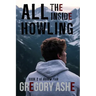 All the Inside Howling