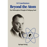 Beyond the Atom: The Philosophical Thought of Wolfgang Pauli