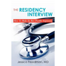 The Residency Interview: How to Make the Best Possible Impression