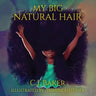 My Big Natural Hair: Special Edition