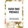 Faith That Prevails
