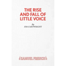 The Rise and Fall of Little Voice - A Play
