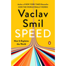Speed: How It Explains the World