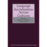 Language Socialization Across Cultures