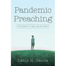 Pandemic Preaching: The Pulpit in a Year Like No Other