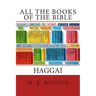 All the Books of the Bible: The Book of Haggai