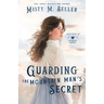 Guarding the Mountain Man's Secret