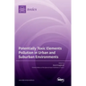Potentially Toxic Elements Pollution in Urban and Suburban Environments