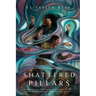 Shattered Pillars