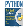 Python: 5 Manuscripts - Python for Beginners, Python Programming, Hacking With Python, Tor, Bitcoin