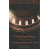 The Teaching of Jesus Concerning The Kingdom of God and the Church (Second Edition)