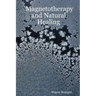 Magnetotherapy and Natural Healing