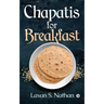 Chapatis for Breakfast
