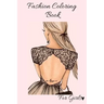 Fashion Coloring Book For Girls: Style Coloring Book