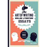 The Art of Writing English Literature Essays: For Gcse