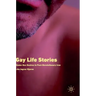 Gay Life Stories: Same-Sex Desires in Post-Revolutionary Iran