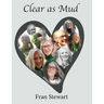 Clear as Mud