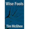 Wise Fools