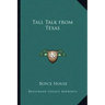 Tall Talk from Texas